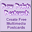 Paw Prints Postcards - Send FREE Multimedia Postcards. Fast, Fun and Easy!
